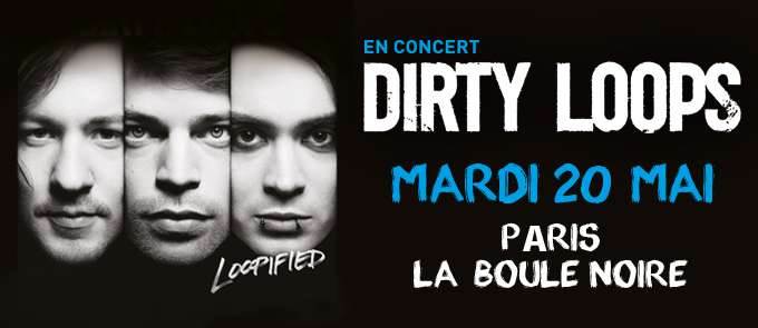 Dirty Loop en concert le 20 mai à La Boule Noire !